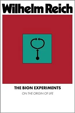 E-Book (epub) The Bion Experiments von Wilhelm Reich