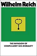 E-Book (epub) The Invasion of Compulsory Sex-Morality von Wilhelm Reich