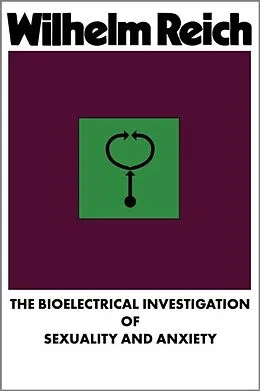 E-Book (epub) The Bioelectrical Investigation of Sexuality and Anxiety von Wilhelm Reich