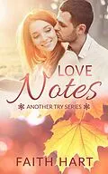 E-Book (epub) Love Notes: A Contemporary Romance Novella (Another Try) von Faith Hart
