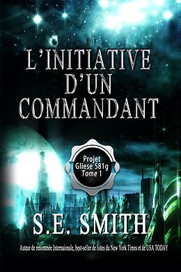 E-Book (epub) L'initiative d'un commandant von S.E. Smith