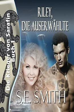 E-Book (epub) Riley, die Auserwählte von S.E. Smith