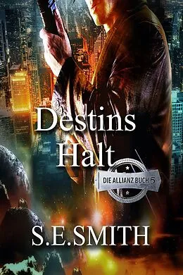 E-Book (epub) Destins Halt von S.E. Smith