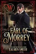 E-Book (epub) The Earl of Morrey (The League of Rogues, #14) von Lauren Smith, The Wicked Earls' Club