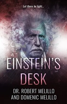 E-Book (epub) Einstein's Desk von Robert Melillo, Domenic Melillo