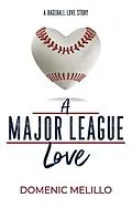 E-Book (epub) A Major League Love von Domenic Melillo