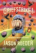 ePUB Griefstrike! The Ultimate Guide to Mourning von Jason Roeder