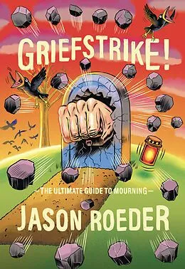 E-Book (epub) Griefstrike! The Ultimate Guide to Mourning von Jason Roeder