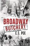 E-Book (epub) Broadway Butchery (Memento Mori, #3) von C. S. Poe