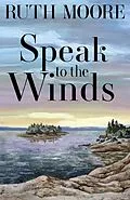E-Book (epub) Speak to the Winds von Ruth Moore