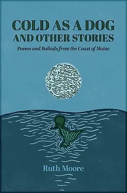 E-Book (epub) Cold as a Dog and Other Stories von Ruth Moore