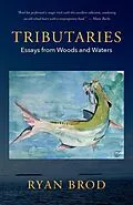 E-Book (epub) Tributaries von Ryan Brod