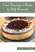 E-Book (epub) Fine Dining at Home By Chef Bernard von Bernard A. Mayer
