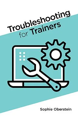 E-Book (epub) Troubleshooting for Trainers von Sophie Oberstein