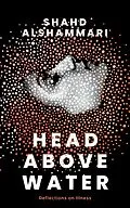 E-Book (epub) Head above Water von Shahd Alshammari