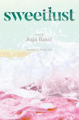 E-Book (epub) Sweetlust von Asja Bakic