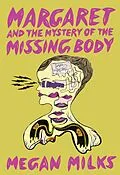 E-Book (epub) Margaret and the Mystery of the Missing Body von Megan Milks