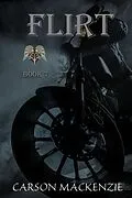 E-Book (epub) Flirt (Black Hawk MC, #7) von Carson Mackenzie