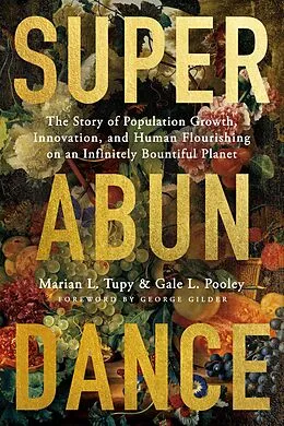E-Book (epub) Superabundance von Marian L. Tupy, Gale L. Pooley