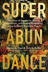 Kartonierter Einband Superabundance von Marian L Tupy, Gale L Pooley