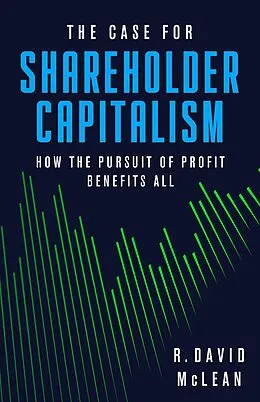 E-Book (epub) The Case for Shareholder Capitalism von R. David McLean
