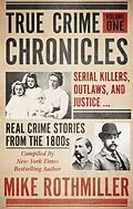 E-Book (epub) True Crime Chronicles, Volume One von 