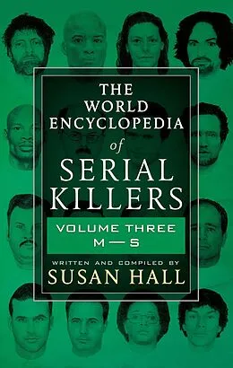 E-Book (epub) The World Encyclopedia of Serial Killers: Volume Three, M-S von Susan Hall