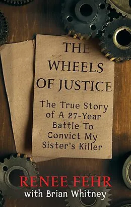 E-Book (epub) The Wheels of Justice von Renee Fehr, Brian Whitney