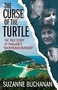 Kartonierter Einband The Curse Of The Turtle von Suzanne Buchanan