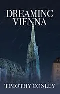 E-Book (epub) Dreaming Vienna von Timothy K Conley