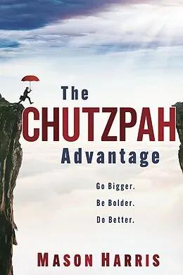 E-Book (epub) Chutzpah Advantage von Mason Harris