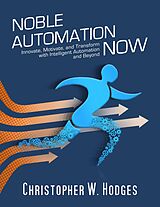 eBook (epub) Noble Automation Now! de Christopher W. Hodges