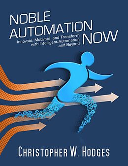 eBook (epub) Noble Automation Now! de Christopher W. Hodges