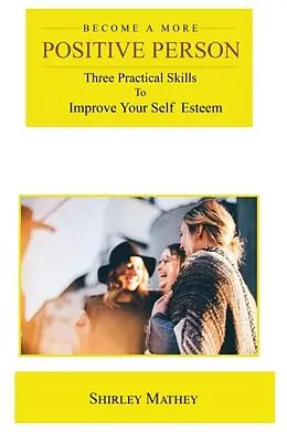 E-Book (epub) Become a More Positive Person von Shirley Brackett Mathey