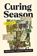 E-Book (epub) Curing Season von Mahler Kristine Langley Mahler