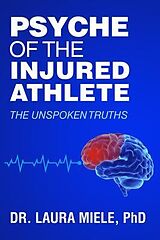 eBook (epub) Psyche of the Injured Athlete de Laura Miele