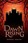 E-Book (epub) Dawn Rising (Awakened, #1) von Lisa M. Green