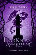 E-Book (epub) Darkness Awakening (Awakened, #2) von Lisa M. Green