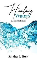 E-Book (epub) Healing Waters von Sandra Ross