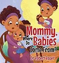 E-Book (epub) Mommy, Where Do Babies Come From? von Robert Roper
