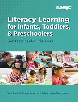 E-Book (epub) Literacy Learning forInfants, Toddlers, and Preschoolers von Tanya S. Ph. D. Wright, Sonia Q. Cabell, Nell K. Ed. D. Duke