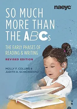 E-Book (epub) So Much More than the ABCs von Molly F. Collins, Judith A. Schickedanz