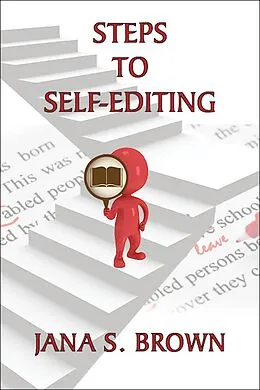 E-Book (epub) Steps to Self-Editing (Common Sense Writing and Publishing) von Jana S. Brown