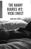 E-Book (epub) The Nanny Diaries #2 von Darling Coxx