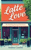 E-Book (epub) Latte Love von Andrea Cumbo