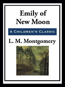 E-Book (epub) Emily of New Moon von Lucy Maud Montgomery