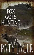 E-Book (epub) Fox Goes Hunting (Gabriel Hawke Novel, #5) von Paty Jager