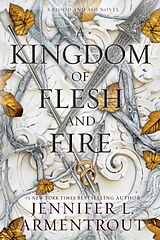 Couverture cartonnée A Kingdom of Flesh and Fire de Jennifer L Armentrout