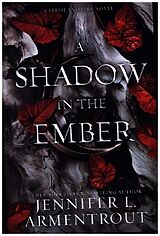 Kartonierter Einband Shadow in the Ember von Jennifer L. Armentrout