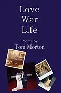 E-Book (epub) Love War Life von Tom Morton